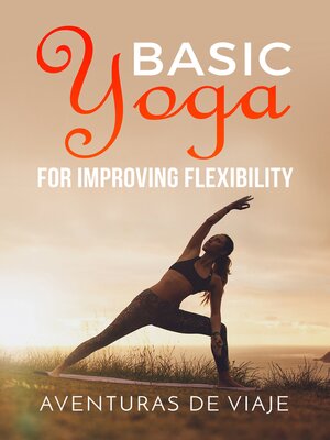 cover image of Basic Yoga for Improving Flexibility